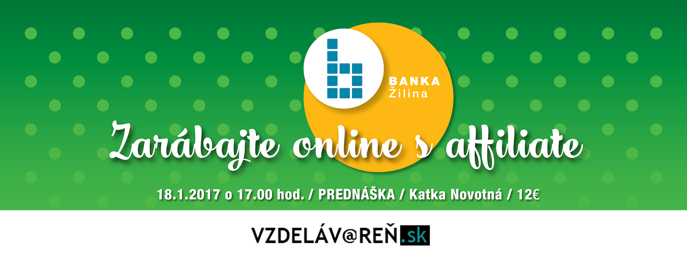 Internetová akadémia: Zarábajte online s affiliate